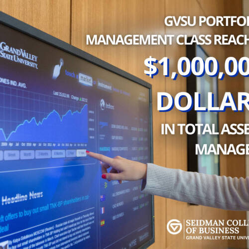 Pointing at the Dow Jones Ind. Avg. Chart with Text "GVSU Portfolio Management Class Reaches $1,000,000 Dollars in Total Assets Managed!"